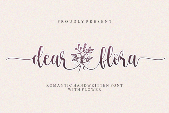 Dear Flora: Elegant Typography for Romantic Projects